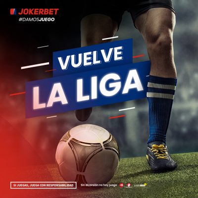 Pronósticos Vuelve La Liga Jokerbet