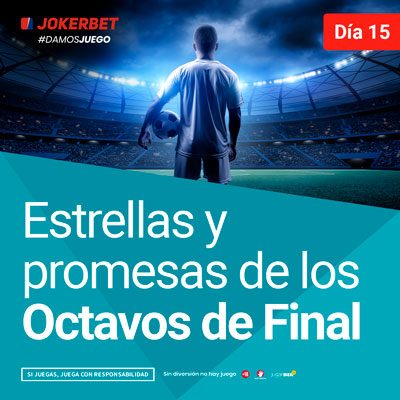 Día 15 – Estrellas Y Promesas De Los Octavos De Final