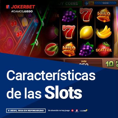 Las Características Más Importantes De Las Slots Online