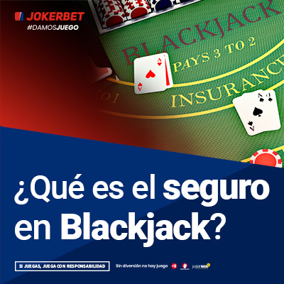 el seguro en blackjack