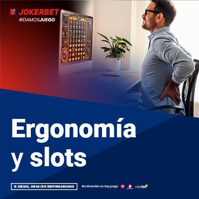 Ergonomía Al Jugar A Las Tragaperras Online