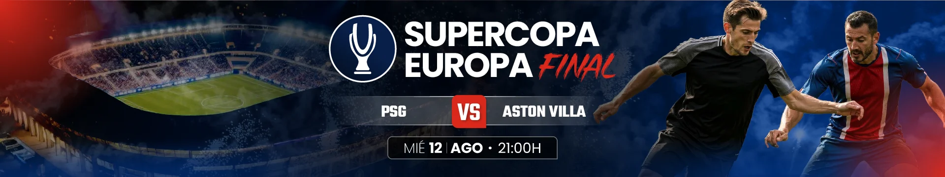 Cuotas y pronósticos de la final de la Supercopa de Europa 2026 entre PSG y Aston Villa en Jokerbet.es