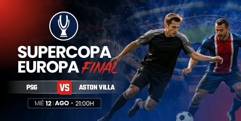 Cuotas y pronósticos de la final de la Supercopa de Europa 2026 entre PSG y Aston Villa en Jokerbet.es