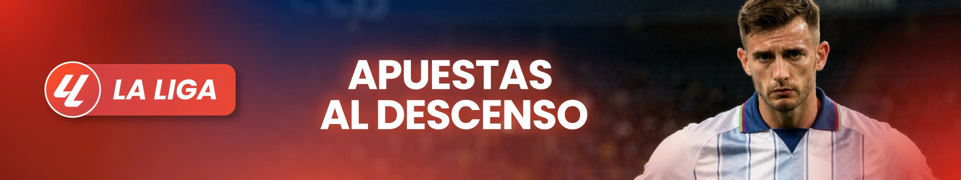 Apuestas Descenso LaLiga en JOKERBET.es