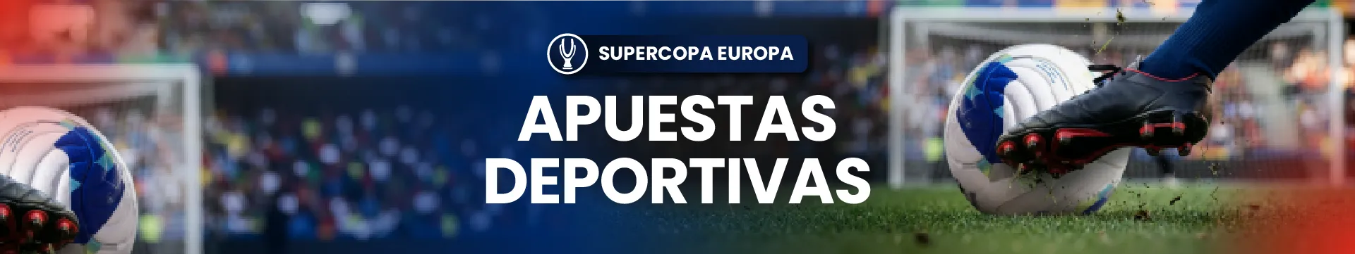 Cuotas y pronósticos de la Supercopa de Europa 2027 en Jokerbet.es