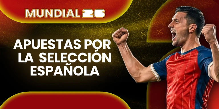 Apuesta por la selección española en el Mundial 2026 en JOKERBET.es