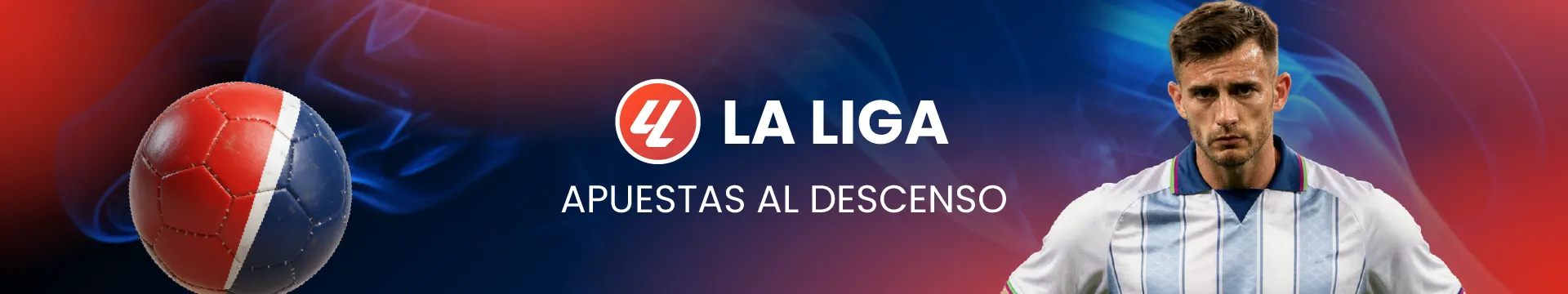 Apuestas Descenso La Liga en JOKERBET.es