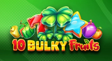 10 Bulky Fruits - Juego de tragaperras de EGT - Amusnet 