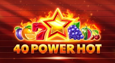 40 Power Hot - Juego de tragaperras de EGT - Amusnet 
